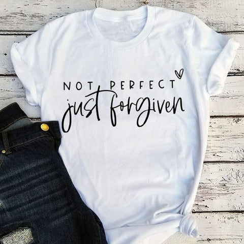 Not Perfect Just Forgiven T-Shirt