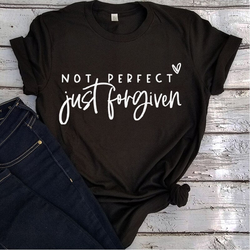 Not Perfect Just Forgiven T-Shirt